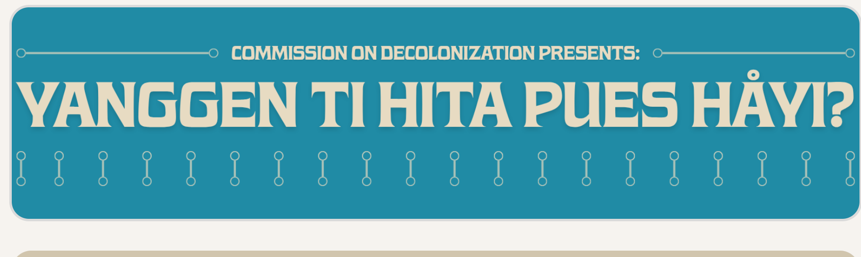 Yanggen Ti Hita Pues Håyi?: new exhibit centers on Guam’s history of resistance